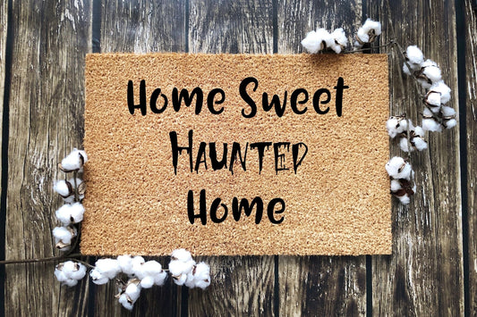 Home Sweet HAUNTED Home doormat